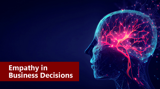 Empathy In Business Decisions